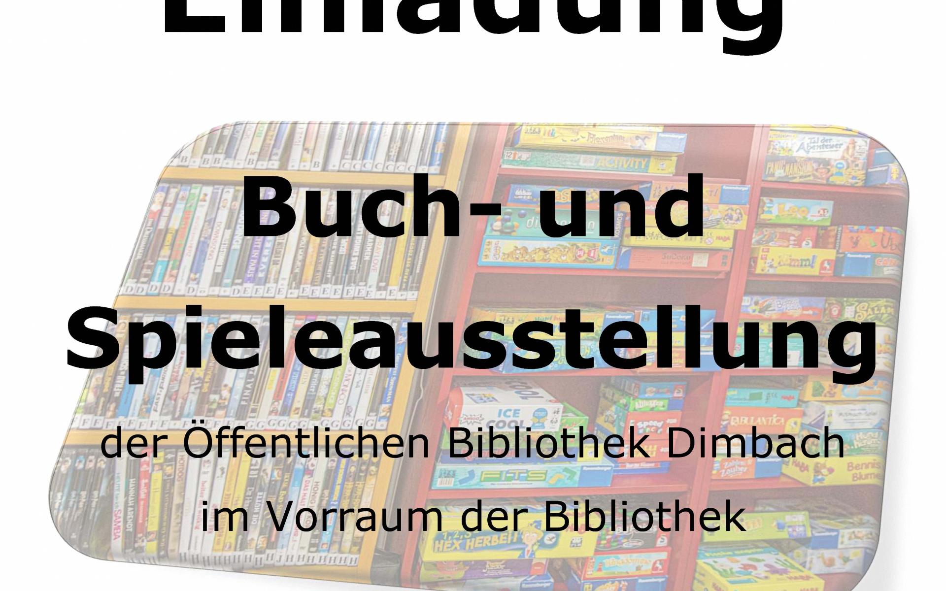 Einladung zur Buch- und Spieleausstellung am 19. Oktober von 9:00 - 12:00 und 13:00 - 15:00 Uhr!